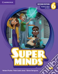 Super minds. Level 6. Student's book. Per la Scuola elementare. Con e-book. Con espansione online