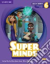 Super minds. Level 6. Student's book. Per la Scuola elementare. Con e-book. Con espansione online libro