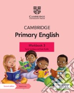 Cambridge Primary English. Workbook. Per la Scuola media. Con Contenuto digitale per accesso on line. Vol. 3 libro