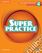 Super Minds. Level 4. Super practice book. Per la Scuola elementare libro