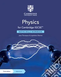 Cambridge IGCSE Physics. Maths skills workbook. Per le Scuole superiori. Con espansione online libro