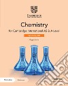 Cambridge International AS & A level chemistry. Workbook with Cambridge Elevate edition. Per le Scuole superiori. Con e-book. Con espansione online libro