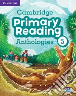 Cambridge primary reading anthologies. Level 5. Student's book. Con CD-Audio libro