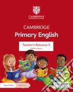 Cambridge Primary English. Teacher's resource. Per la Scuola media. Con Contenuto digitale per accesso on line. Vol. 3 libro