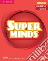 Super Minds. Starter. Teacher's book. Per la Scuola elementare. Con e-book. Con espansione online libro