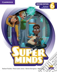Super Minds. Level 6. Workbook. Per la Scuola elementare. Con e-book. Con espansione online
