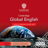 Cambridge Global English Stages 7-9. Digital Classroom Access Card. Per la Scuola media. Con espansione online. Vol. 9 libro