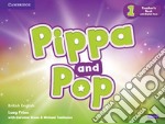 Pippa and Pop. Level 1. Teacher's book. Con e-book. Con espansione online libro