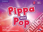 Pippa and Pop. Level 3. Teacher's book. Con e-book. Con espansione online libro