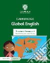 Cambridge Global English. Stage 1-6. Teacher's resource 4. Per la Scuola media. Con Contenuto digitale per accesso on line libro