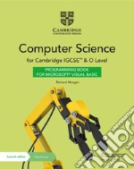 Cambridge IGCSE and O Level Computer science. Per le Scuole superiori. Con e-book. Con espansione online libro