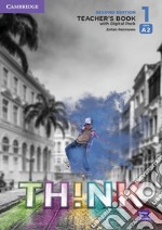 Think. Level 1. Teacher's book. Per le Scuole superiori. Con e-book. Con espansione online libro