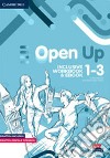 Open up. Inclusive Workbook 1-3. Per la Scuola media. Con e-book. Con espansione online libro