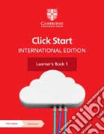 Click start. International edition. Learner's book. Per la Scuola elementare. Con Contenuto digitale per accesso on line. Vol. 1 libro