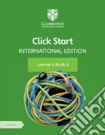 Click start. International edition. Learner's book. Per la Scuola elementare. Con Contenuto digitale per accesso on line. Vol. 6 libro