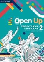 Open up. Level 2. Student's Book-Workbook. Per la Scuola media. Con e-book. Con espansione online libro