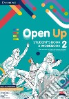 Open up. Level 2. Student's Book-Workbook. Per la Scuola media. Con e-book. Con espansione online libro di Kennedy Clare Urban Doris Cupit Simon