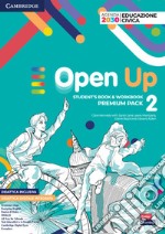 Open up. Level 1. Premium pack. Student's book-Workbook. Per la Scuola media. Con e-book. Con espansione online. Vol. 2 libro