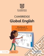 Cambridge Global English. Stage 2. Workbook. Per la Scuola elementare. Con espansione online libro