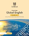 Cambridge global english. Stage 7. Workbook. Per la Scuola media. Con espansione online libro