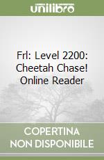 Frl: Level 2200: Cheetah Chase! Online Reader libro