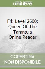 Frl: Level 2600: Queen Of The Tarantula Online Reader libro