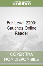 Frl: Level 2200: Gauchos Online Reader libro