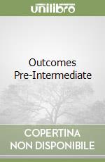 Outcomes Pre-Intermediate