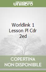 Worldlink 1 Lesson Pl Cdr 2ed libro