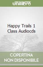Happy Trails 1 Class Audiocds libro