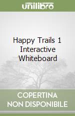 Happy Trails 1 Interactive Whiteboard libro