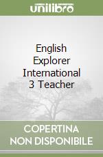 English Explorer International 3 Teacher libro