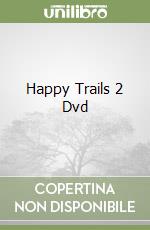 Happy Trails 2 Dvd libro