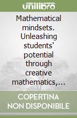 Mathematical mindsets. Unleashing students' potential through creative mathematics, inspiring messages and innovative teaching