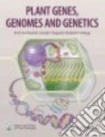 Plant Genes, Genomes and Genetics libro usato