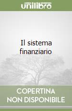 Il sistema finanziario