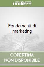 Fondamenti di marketing libro