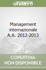 Management internazionale A.A. 2012-2013 libro