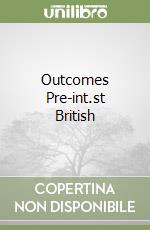 Outcomes Pre-int.st British libro