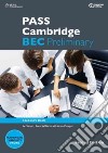 Pass Cambridge BEC preliminary. Student's book. Per le Scuole superiori. Vol. 1 libro