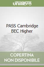 PASS Cambridge BEC Higher libro