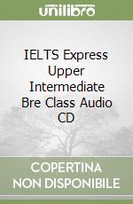 IELTS Express Upper Intermediate Bre Class Audio CD