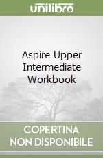 Aspire Upper Intermediate Workbook libro