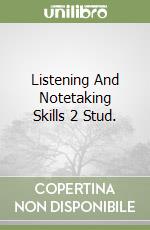 Listening And Notetaking Skills 2 Stud. libro