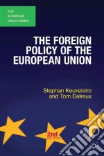 The Foreign Policy of the European Union libro usato