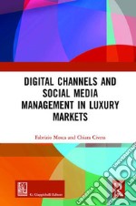 Digital channels and social media management in luxury markets