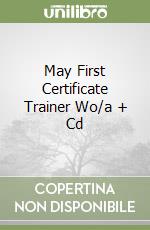 May First Certificate Trainer Wo/a + Cd libro