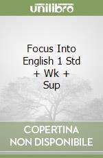 Focus Into English 1 Std + Wk + Sup libro