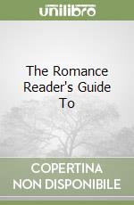 The Romance Reader's Guide To