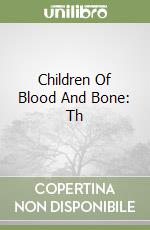 Children Of Blood And Bone: Th libro